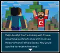 Ankündigung des neuen Spiels im Mojang-Blog in Form eines Flash-Games: Ein Mojang-Mitarbeiter begrüßt den Spieler und erzählt ihm auf interaktive Art die Neuigkeiten. Das fertige Spiel wird aber nicht so aussehen