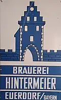 Brauereischild der Brauerei Hintermeier - Euerdorf (Sammlung Matthias Sell, Euerdorf)