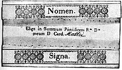 Stimmzettel der Papstwahl 1878, der Name des Kandidaten wurde von Hand eingetragen und der Stimmzetteln namentlich gezeichnet, der siegreiche Kandidat benötigte eine Zweidrittelmehrheit