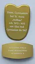 Tafel am „Hollbau“, Gymnasium bei St. Anna