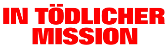 In tödlicher Mission