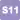 S11