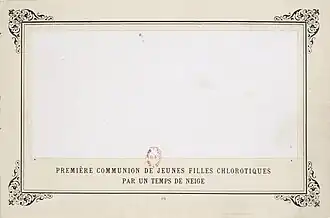 Première communion de jeunes filles chlorotiques par un temps de neige [Erstkommunion chlorotischer (blasser) Mädchen bei Schneefall ]