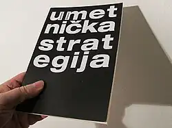 Selman Trtovac: Umetniča Strategija (Artistic Strategy)