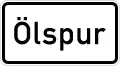 §&nbsp;40 Abs.&nbsp;6 StVO Zusatzzeichen 1006-30 – Ölspur