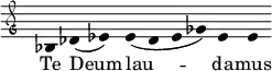 
{ \clef "petrucci-g"  \override Staff.Stem #'transparent = ##t \override Staff.TimeSignature #'stencil = ##f \set Score.timing = ##f \override Voice.NoteHead #'style = #'baroque \set suggestAccidentals = ##f \key c \major
bes4 des'4 (es'4 ) es'4( des'4 es' ges'4) es'4 es'4}
\addlyrics { Te Deum lau -- da -- mus } 