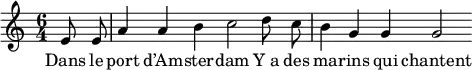 
\new Score {
  \new Staff {
    \relative c' {
      \autoBeamOff
      \key c \major \time 6/4
      \set Staff.midiInstrument = #"accordion"
      \partial 1 \partial 4 e8 e8 a4 a4 b4 c2 d8 c8 b4 g4 g4 g2 
    }
    \addlyrics{Dans le port d’Am -- ster -- dam Y_a des ma -- rins qui chantent}
  }
}
