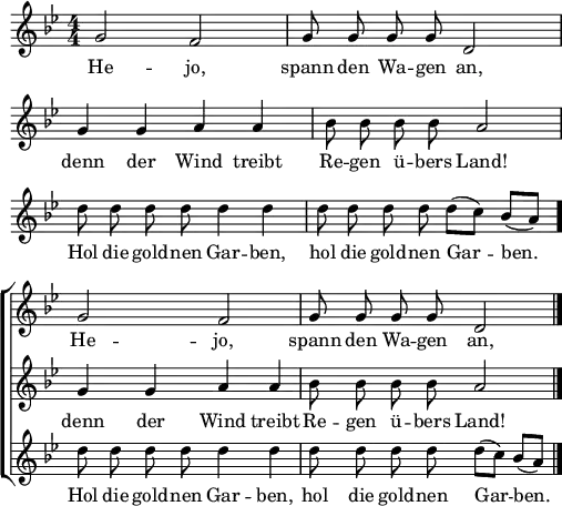 
\language "deutsch"
\header { tagline = ##f }
\paper { paper-width = 145\mm }
\layout { indent = 0
  \context { \Score \remove "Bar_number_engraver" }
  \context { \Staff \RemoveAllEmptyStaves}
}
global = { \key g \minor \numericTimeSignature \time 4/4 \autoBeamOff }
skipBars = { \global \skip 1*6 }
kords = \chordmode { \skipBars \repeat unfold 2 {   | } }
canonA = { g'2 f' | g'8 g' g' g' d'2 | \break }
canonB = { g'4 g' a' a' | b'8 b' b' b' a'2 | \break }
canonC = { d''8 d'' d'' d'' d''4 d'' | d''8 d'' d'' d'' d'' ([c'']) b' ([a']) | \break }

verseA = \lyricmode { He -- jo, spann den Wa -- gen an, }
verseB = \lyricmode { denn der Wind treibt Re -- gen ü -- bers Land! }
verseC = \lyricmode { Hol die gold -- nen Gar -- ben, hol die gold -- nen Gar -- ben. }

\score {
  <<
    \new ChordNames \kords
    \new ChoirStaff
    <<
      \new Staff { \global \canonA \canonB \canonC \bar "." } \addlyrics { \verseA \verseB \verseC }
      \new Staff { \skipBars \canonA } \addlyrics \verseA
      \new Staff { \skipBars \canonB } \addlyrics \verseB
      \new Staff { \skipBars \canonC \bar "|." } \addlyrics \verseC
    >>
  >>
  \layout { }
}
\score {
  \midi { \context { \Score midiInstrument = "clarinet" } \tempo 4=120 }
  { \global \canonA \canonB \canonC \time 1/4 r4 \tempo 4 = 102
  { << \canonA \\ \canonB \\ \canonC >> }
  { << \canonA \\ \canonB >> }
  { \canonA }
  }
}
