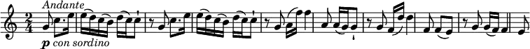 \relative c' {
\version "2.18.2"
\key c \major
\time 2/4
\partial 4. g'8^\markup { \italic Andante }_\markup { \dynamic p \hspace #0.1 \italic { con sordino } }
c8. e16 e (d) c (b)
d (c) c8-! r8 g8
c8. e16 e (d) c (b)
d (c) c8-! r8 g8
a16 (f') f4 a,8
a16 (g) g8-! r8 g
f16 (d') d4 f,8
f (e) r8 g
g16 (f) f4 e8
}