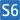S6